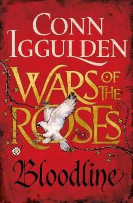 Wars of the Roses: Bloodline; Conn Iggulden; 2015