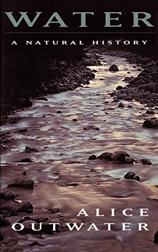 Water : a natural history; Alice Outwater; 1996