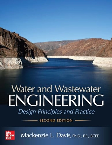 Water and wastewater engineering : design principles and practice; Mackenzie L Davis; 2020