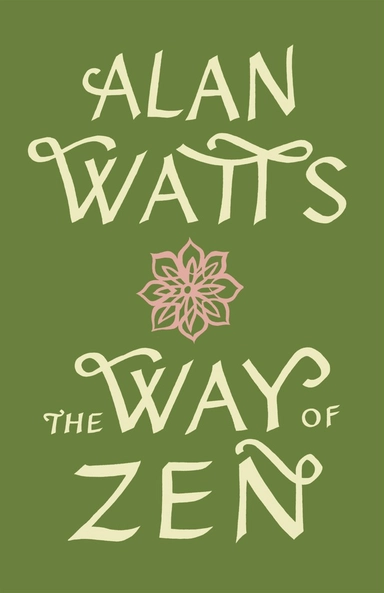 Way of zen; Alan W. Watts; 1999