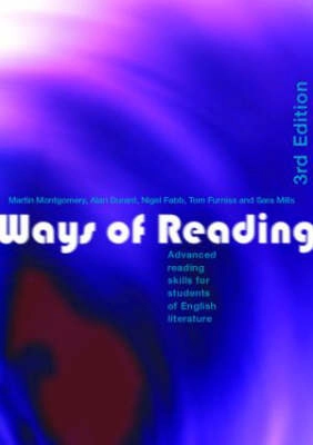 Ways of reading : advanced reading skills for students of English literature; Martin Montgomery; 2007