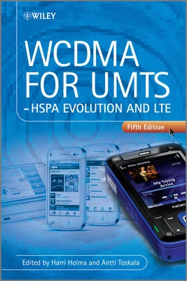 WCDMA for UMTS: HSPA Evolution and LTE; Harri Holma, Antti Toskala; 2010
