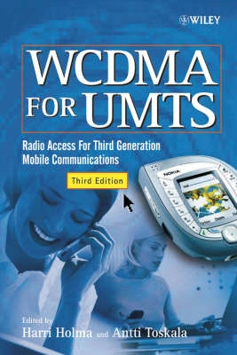 WCDMA for UMTS: Radio Access for Third Generation Mobile Communications, 3r