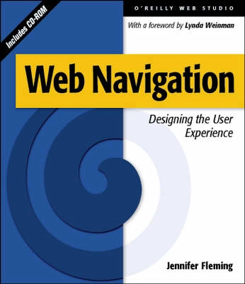Web Navigation: Designing the User Experience ; Jennifer Fleming; 1998