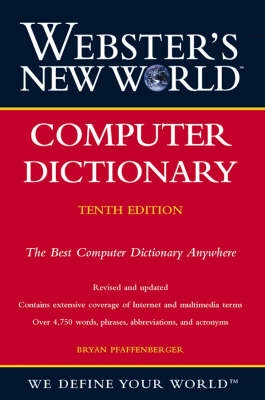 Webster's New WorldTM Computer Dictionary