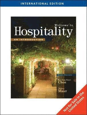Welcome to Hospitality; K. S. Chon, Thomas A. Maier; 2009