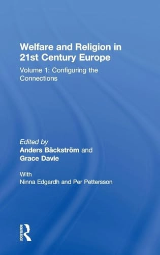 Welfare and religion in 21st century Europe · Vol. 1 · Configuring the connections