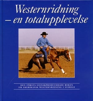 Westernridning - en totalupplevelse