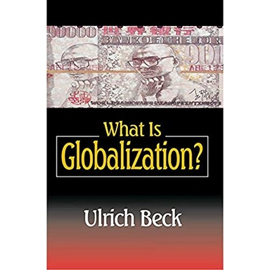 What is globalization?; Ulrich Beck; 2000