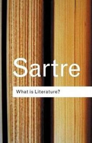 What is literature?; Jean-Paul Sartre; 2001