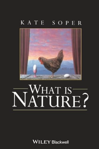 What is nature? : culture, politics and the non-human; Kate Soper; 1995