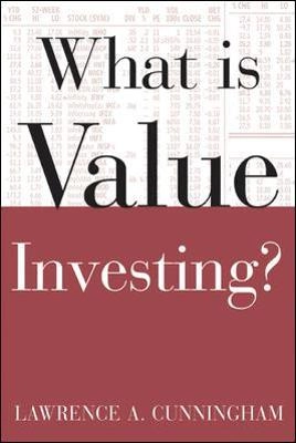 What is value investing [Elektronisk resurs]; Lawrence Cunningham; 2004