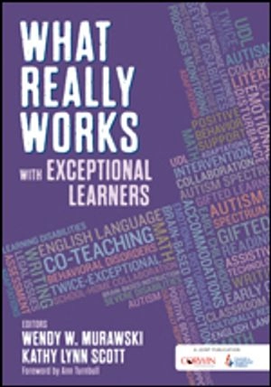 What really works with exceptional learners; Wendy W. Murawski, Kathy Lynn Scott; 2017