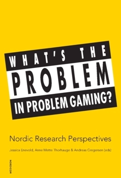 What's the problem in problem gaming?; Jessica Enevold, Anne Mette Thorhauge, Andreas Gregersen; 2022