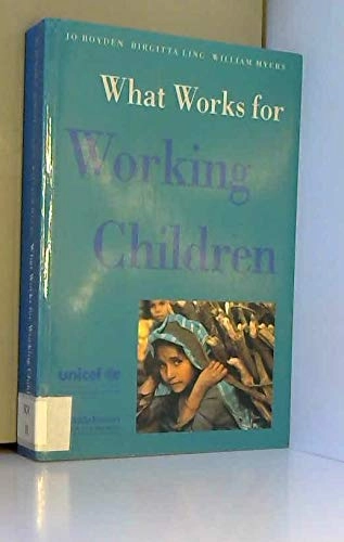 What works for working children; Jo Boyden; 1998