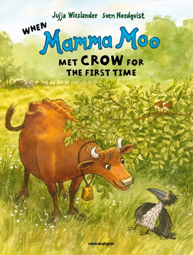 When Mamma Moo met Crow for the first time; Jujja Wieslander; 2023