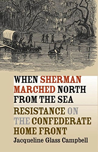 When Sherman Marched North from the Sea; Jacqueline Glass Campbell; 2005
