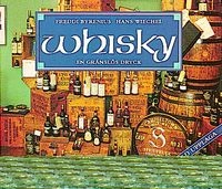 Whisky. En gränslös dryck (kartonage); Freddi. Wiechel Byrenius; 1998