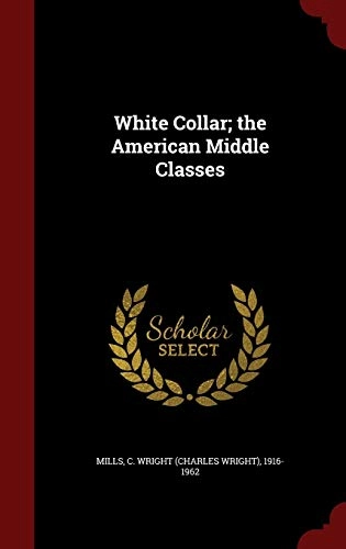 White collar : the American middle classes
