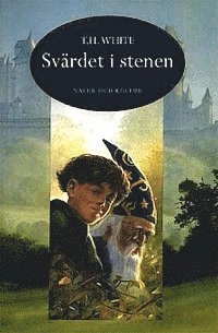 White, T H/Svärdet i stenen; T. H. White; 2000
