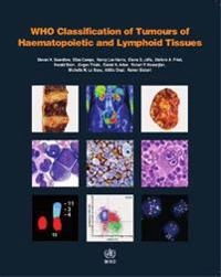 WHO classification of tumours of haematopoietic and lymphoid tissues; Steven H. Swerdlow, World Health Organization, International Agency for Research on Cancer; 2017