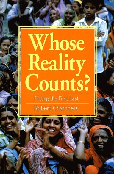 Whose reality counts? : putting the first last; Robert Chambers; 1997