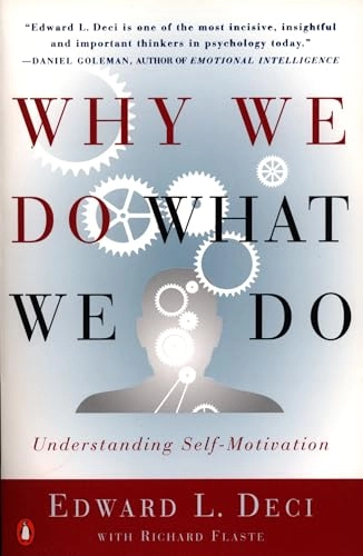Why we do what we do : understanding self-motivation; Edward L. Deci; 1996