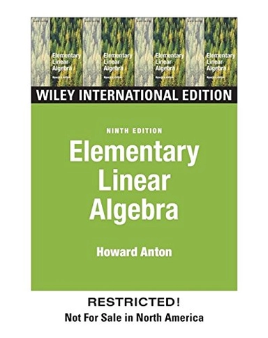 WIE Elementary Linear Algebra; Howard A. Anton; 2004