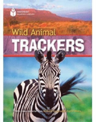 Wild Animal Trackers; National Geographic, Rob Waring; 2007