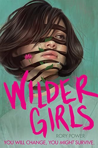Wilder girls; Rory Power; 2019