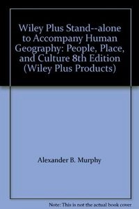 Wiley Plus Stand-alone to accompany Human Geography: People, Place, and Cul
