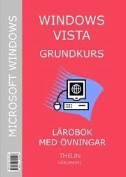 Windows Vista Grundkurs - Lärobok med övningar
