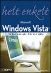 Windows Vista helt enkelt; Shelly O'Hara; 2007