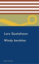Windy berättar : om sitt liv, om de försvunna och om dem som ännu finns kvar
