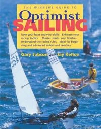 Winner's Guide to Optimist Sailing; Gary Jobson; 2004