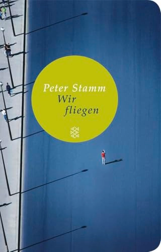 Wir fliegen; Peter Stamm; 2010