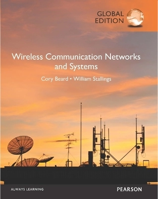 Wireless communication networks and systems; Cory Beard; 2016