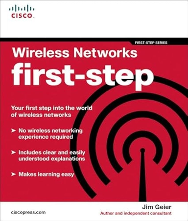 Wireless Networks First-Step; Jim Geier; 2004
