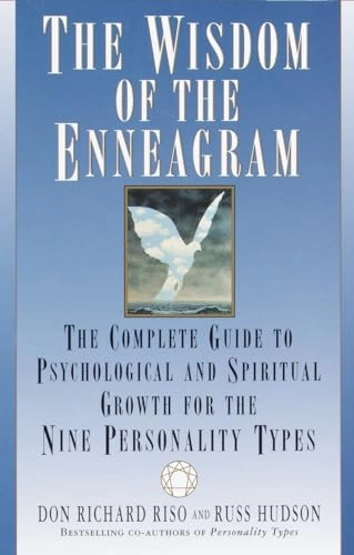 Wisdom of the Enneagram; Don Richard Riso, Russ Hudson; 1999
