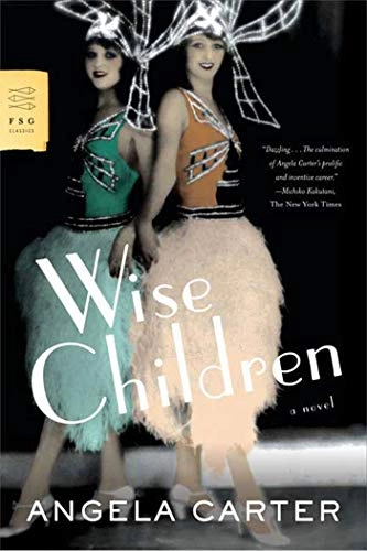 Wise Children; Angela Carter; 2007