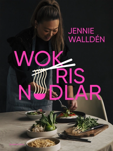 Wok, ris, nudlar; Jennie Walldén; 2022