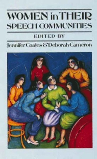 Women in their speech communities : new perspectives on language and sex