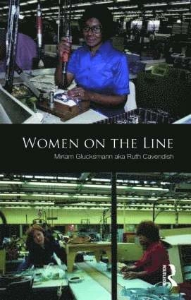 Women on the line; Miriam Glucksmann; 2009