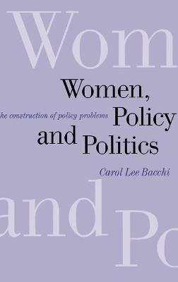 Women, policy and politics : the construction of policy problems