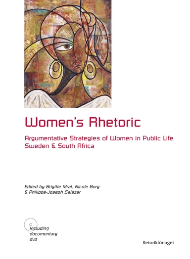 Women's rhetoric : argumentative strategies of women in public life : Sweden and South Africa