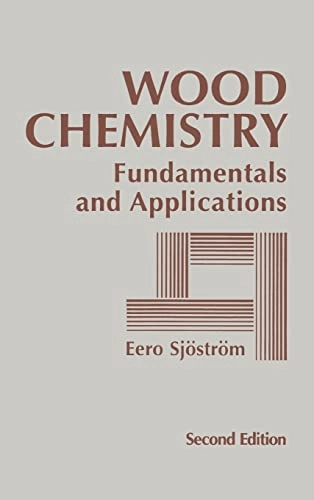 Wood chemistry : fundamentals and applications; Eero Sjöström; 1993