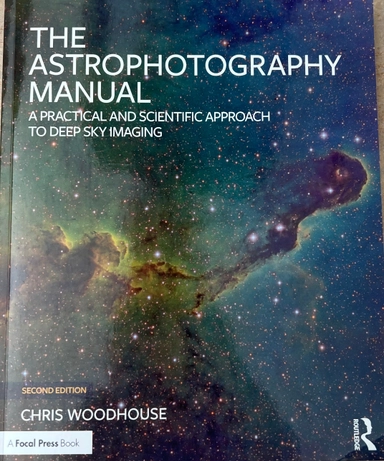 Woodhouse, C: Astrophotography Manual; Chris Woodhouse; 2017