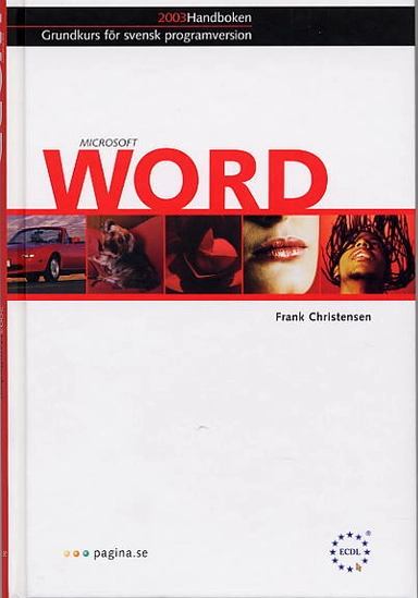 Word 2003 handboken, datakörkortet - EDCL