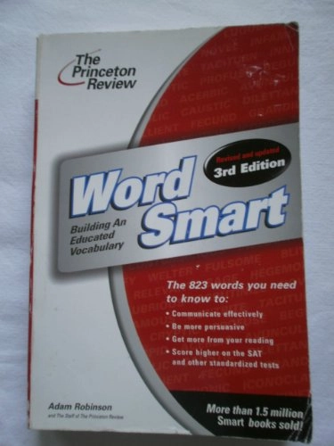 Word Smart: Building an Educated VocabularySmart Guides; Adam Robinson, Princeton Review (Firm)