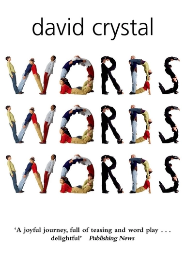 Words, words, words; David Crystal; 2007
